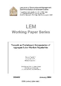 Towards an Evolutionary Interpretation of Aggregate Labor Market Regularities∗ Giorgio Fagiolo† Giovanni Dosi‡
