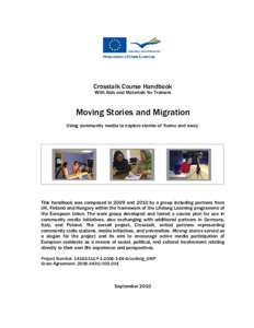 Crosstalk Course Handbook With Aids and Materials for Trainers Moving Stories and Migration Using community media to explore stories of ‘home and away’