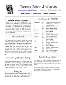 JUNIPER RIDGE JELLYBEAN http://juniper-ridge.sd73.bc.ca December 4, 2013 Newsletter #4  REACH HIGH • SERVE WELL • LEARN TOGETHER