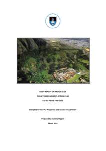 AUDIT REPORT ON PROGRESS OF THE UCT GREEN CAMPUS ACTION PLAN For the PeriodCompiled for the UCT Properties and Services Department