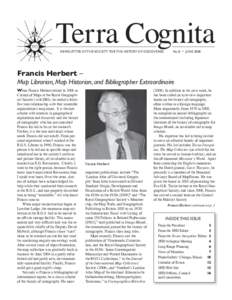 Terra Cognita NEWSLETTER OF THE SOCIETY FOR THE HISTORY OF DISCOVERIES No. 8 • JUNE[removed]Francis Herbert –
