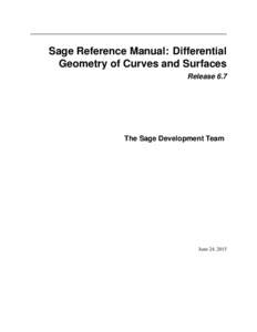 Sage Reference Manual: Differential Geometry of Curves and Surfaces Release 6.7 The Sage Development Team