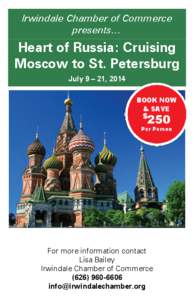 Irwindale Chamber of Commerce presents… Heart of Russia: Cruising Moscow to St. Petersburg July 9 – 21, 2014