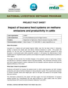 NATIONAL LIVESTOCK METHANE PROGRAM PROJECT FACT SHEET Impact of leucaena feed systems on methane emissions and productivity in cattle Lead organisation