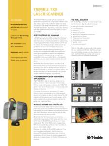 DATASHEET  trimble tx8 Laser scanner Key Features Increase field productivity