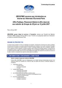 Communiqué de presse  GROUPIMO annonce son introduction en bourse sur Alternext d’Euronext Paris Offre Publique, Placement Global et offre réservée aux salariés du Groupe du 29 juin au 12 juillet 2007