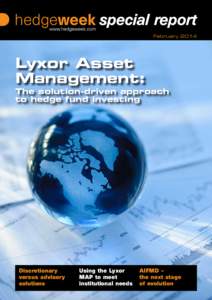 February[removed]Lyxor Asset Management:  The solution-driven approach