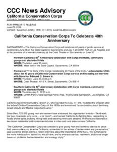 CCC News Advisory California Conservation Corps 1719 24th St., Sacramento, CAwww.ccc.ca.gov FOR IMMEDIATE RELEASE June 23, 2016