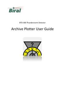 BTD-300 Thunderstorm Detector  Archive Plotter User Guide BTD-300 Archive Plotter User Guide