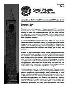 Spring 2006 No. 37 Newsletter of the Cornell Chimesmasters and McGraw Tower Chimesmaster’s Corner Taras Czebiniak ’06