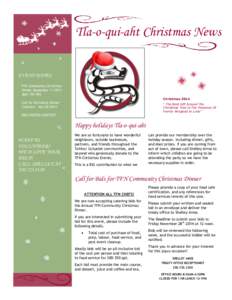 Tla-o-qui-aht Christmas News EVENT DATES TFN Community Christmas Dinner December[removed]5pm TIN WIS Christmas 2014