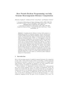 How Pseudo-Boolean Programming can help Genome Rearrangement Distance Computation S´ebastien Angibaud1 , Guillaume Fertin1 , Irena Rusu1 , and St´ephane Vialette2 1  Laboratoire d’Informatique de Nantes-Atlantique (L