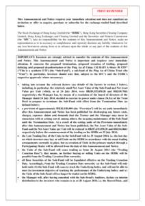 FIRST REMINDER This Announcement and Notice requires your immediate attention and does not constitute an invitation or offer to acquire, purchase or subscribe for the exchange traded fund described below. The Stock Excha