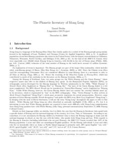 The Phonetic Inventory of Mong Leng Daniel Bruhn Linguistics 110 Project December 6, [removed]