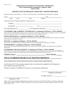 Appendix A – Form 21  Alabama Board of Examiners of Nursing Home Administrators 4156 Carmichael Road, Montgomery, Alabama2342 CERTIFICATION OF PROGRAM COMPLETIONHOUR PROGRAM
