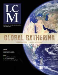 LIBRARY OF CONGRESS MAGAZINE JULY/AUGUST 2014 GLOBAL GATHERING WORLD COLLECTIONS  •••  DIGITAL DISTRIBUTION