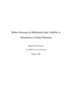 Robust Increases in Midlatitude Static Stability in Simulations of Global Warming Dargan M. W. Frierson UCAR/University of Chicago October 2006