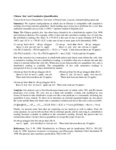 Chinese ‘dou’ and Cumulative Quantification Yanyan Sui & Lucas Champollion University of Pennsylvania {yanyans, champoll}@ling.upenn.edu Summary: We explore configurations in which dou in Chinese is compatible with c