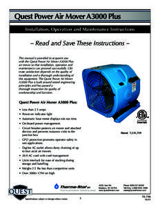 Quest Power Air Mover A3000 Plus Installation, Operation and Maintenance Instructions – Read and Save These Instructions – This manual is provided to acquaint you with the Quest Power Air Mover A3000 Plus