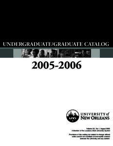 UNDERGRADUATE/GRADUATE CATALOG[removed]Volume XLI, No.1, August 2005 A Member of the Louisiana State University System