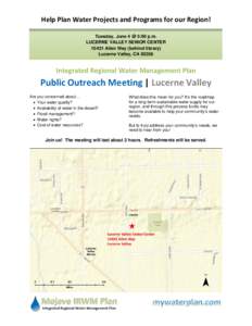 Help Plan Water Projects and Programs for our Region! Tuesday, June 4 @ 5:00 p.m. LUCERNE VALLEY SENIOR CENTERAllen Way (behind library) Lucerne Valley, CA 92356