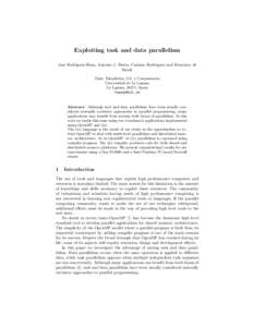 Exploiting task and data parallelism Jose Rodr´ıguez-Rosa, Antonio J. Dorta, Casiano Rodr´ıguez and Francisco de Sande Dpto. Estad´ıstica, I.O. y Computaci´ on Universidad de La Laguna