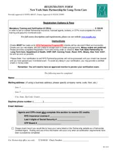 REGISTRATION FORM New York State Partnership for Long-Term Care Provider approval #: NYPO[removed], Course Approval #: NYCR[removed]Registration Options & Fees Mandatory Training and Certification (6 CEUs) . . . . . . . . .