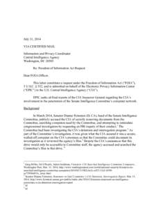 July 31, 2014 VIA CERTIFIED MAIL Information and Privacy Coordinator Central Intelligence Agency Washington, DCRe: Freedom of Information Act Request