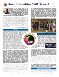 Issue 1 December 2013 Welcome to the inaugural issue of the Tennessee Valley Interstellar Workshop (TVIW)