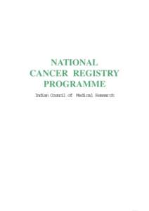 NATIONAL CANCER REGISTRY PROGRAMME Indian Council of Medical Research  i