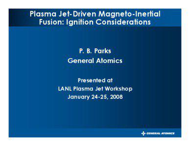Plasma Jet-Driven Magneto-Inertial Fusion: Ignition Considerations