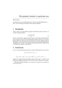 The quadratic formula is a particular case RWD Nickalls 1 The Mathematical Gazette (2000); 84 (July, No. 500), p. 276–280 (JSTOR archive) http://www.nickalls.org/dick/papers/maths/quadratic2000.pdf  1
