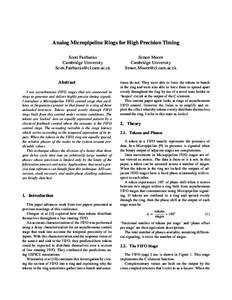 Analog Micropipeline Rings for High Precision Timing Scott Fairbanks Cambridge University  Abstract I use asynchronous FIFO stages that are connected in