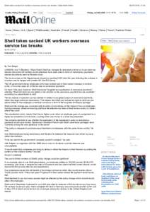 Shell takes sacked UK workers overseas service tax breaks | Daily Mail Online  Cookie Policy Feedback Like
