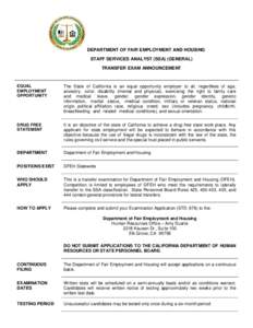 DEPARTMENT OF FAIR EMPLOYMENT AND HOUSING STAFF SERVICES ANALYST (SSA) (GENERAL) TRANSFER EXAM ANNOUNCEMENT EQUAL EMPLOYMENT