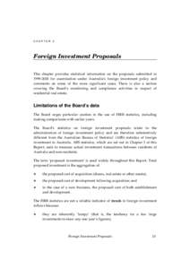 CHAPTER 2  Foreign Investment Proposals This chapter provides statistical information on the proposals submitted infor examination under Australia’s foreign investment policy and comments on some of the more
