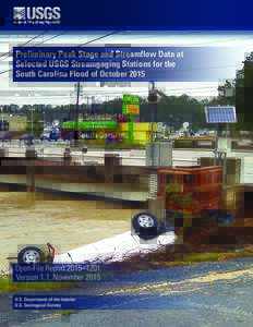 Preliminary Peak Stage and Streamflow Data at Selected USGS Streamgaging Stations for the South Carolina Flood of October 2015 Open-File Report 2015–1201 Version 1.1, November 2015