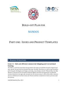BUILD-OUT PLAN FOR NANOOS PART ONE: ISSUES AND PRODUCT TEMPLATES 1. MARINE OPERATIONS Issue 1.1 Safe and efficient commercial shipping and recreational