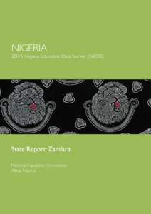 NIGERIANigeria Education Data Survey (NEDS) State Report: Zamfara National Population Commission