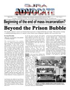 March 2011 Published by Barbara Brooks, Sentencing and Justice Reform Advocacy (SJRA) Vol. 3, Issue 1 P.O. Box 71, Olivehurst, CA8566  www.SJRA1.com  For decades, America’s answer