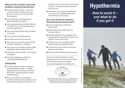 What can I do to avoid or reduce the problems caused by hypothermia? ■■  Do not attempt a route beyond your