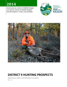 District 9 Hunting prospects