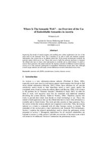 Where Is The Semantic Web? – An Overview of the Use of Embeddable Semantics in Austria Wilhelm Loibl Institute for Service Marketing and Tourism Vienna University of Economics and Business, Austria 