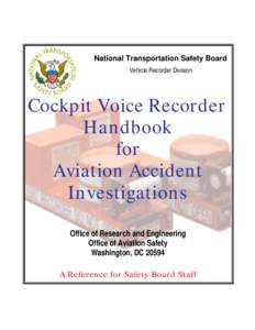 National Transportation Safety Board Vehicle Recorder Division Cockpit Voice Recorder Handbook for