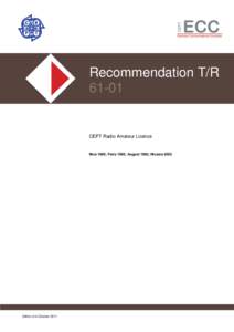 Recommendation T/R[removed]CEPT Radio Amateur Licence  Nice 1985; Paris 1992; August 1992; Nicosia 2003