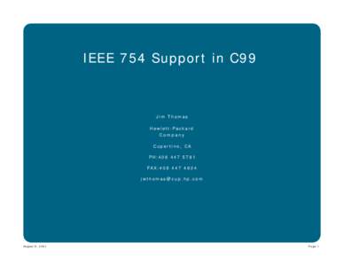 IEEE 754 Support in C99  Jim Thomas