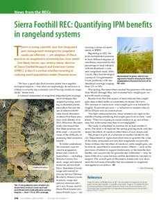 News from the RECs  Sierra Foothill REC: Quantifying IPM benefits in rangeland systems  T
