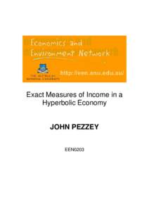 Exact Measures of Income in a Hyperbolic Economy JOHN PEZZEY EEN0203