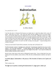 return to updates  Hadronization by Miles Mathis First published July 26, 2013