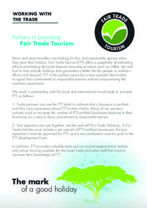 WORKING WITH THE TRADE Partners in promoting Fair Trade Tourism More and more travellers are looking for fair and responsible options when